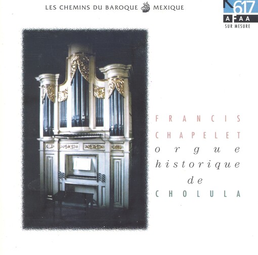 Orgue historique de Cholula