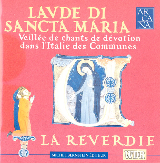 Laude di Sancta Maria: Veillée de chants de dévotion dans l'Italie des Communes