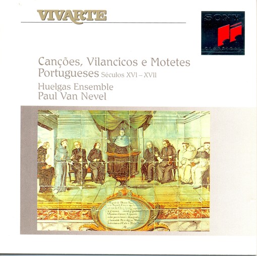 Canções, Vilancicos e Motets Portugueses Séculos XVI & XVII 