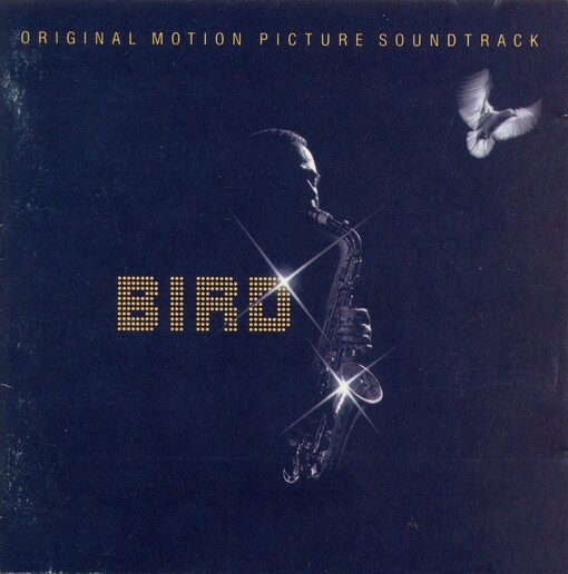 Bird: Original Motion Picture Soundtrac