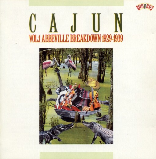 Cajun Vol.1 Abbeville Breakdown 1929-1939