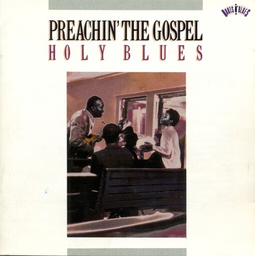Preachin' The Gospel: Holy Blues