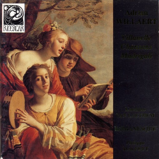 Madrigali, chansons, villanelle