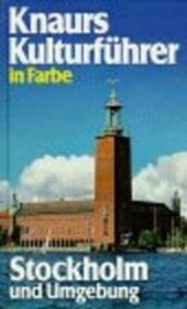 Knaurs Kulturführer in Farbe Stockholm und Umgebung