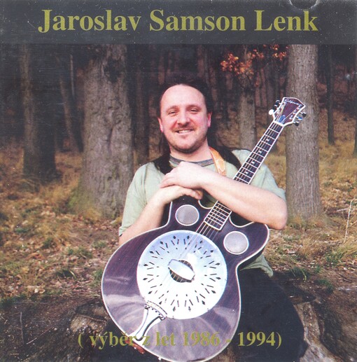 Jaroslav Samson Lenk (výběr z let 1986-1994) 