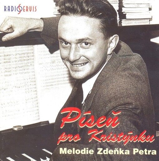 Píseň pro Kristýnku : Melodie Zdeňka Petra 