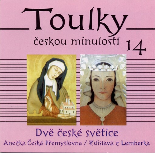 Toulky českou minulostí 14, Dvě české světice 