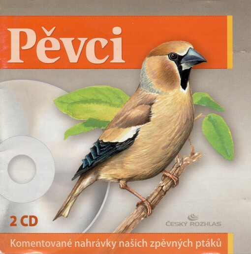 Pěvci [komentované nahrávky našich zpěvných ptáků]