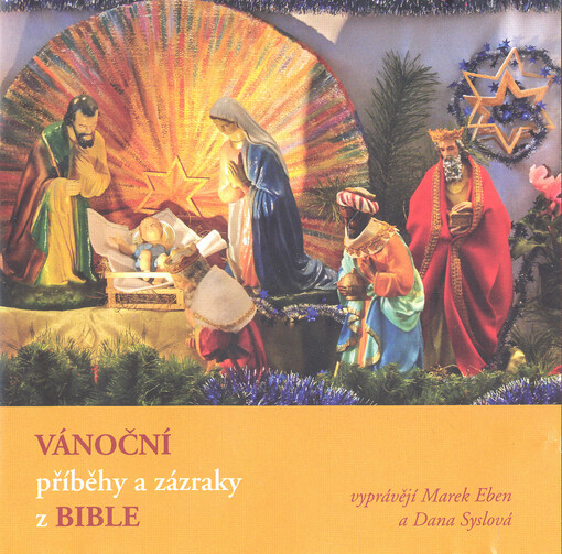 Vánoční příběhy a zázraky z Bible
