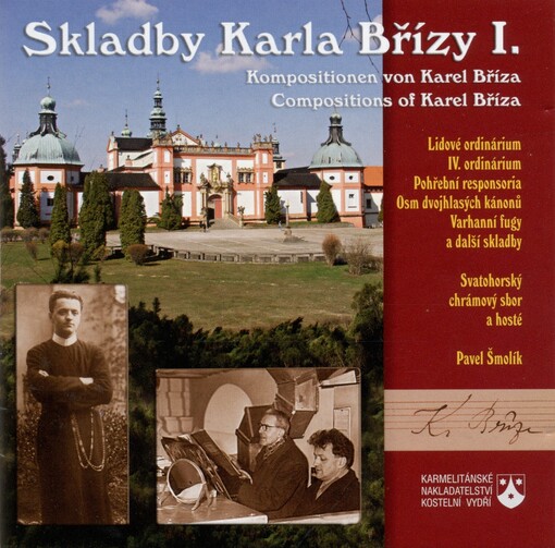 Skladby Karla Břízy :I = Kompositionen von Karel Bříza = Compositions of Karel Bříza
