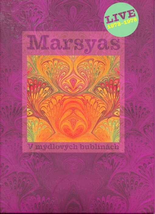 V mýdlových bublináchMarsyas live 1973-1978