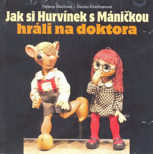 Jak si Hurvínek s Máničkou hráli na doktora
