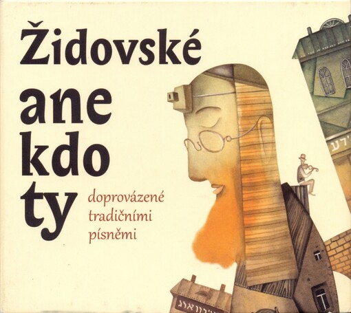 Židovské anekdoty doprovázené tradičními písněmi