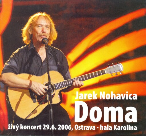 Doma[živý koncert 29. 6. 2006, Ostrava - hala Karolina]