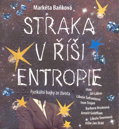 Straka v říši entropie [fyzikální bajky ze života]