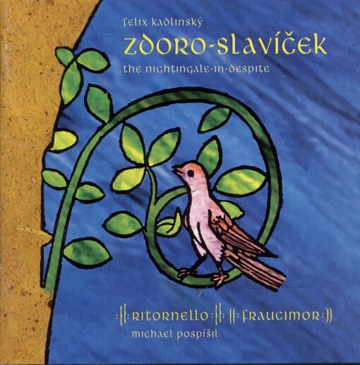 Zdoro-SlavíčekNightingale in despite