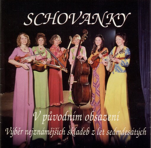 Schovanky :v původním obsazení : výběr nejznámějších skladeb z let sedmdesátých