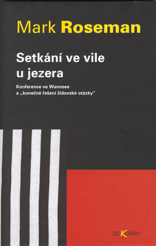 Setkání ve vile u jezera: konference ve Wannsee a konečné řešení židovské otázky