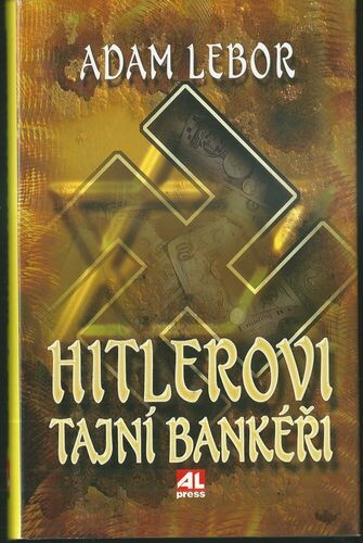 Hitlerovi tajní bankéři