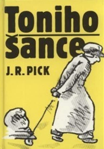 Toniho šance : dvě novely