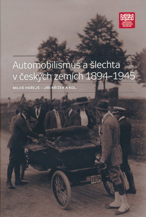 Automobilismus a šlechta v českých zemích 1894-1945