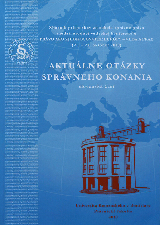 Zborník príspevkov z medzinárodnej vedeckej konferencie Právo ako zjednocovateľ Európy - veda a prax (21.-23. októbra 2010) 
