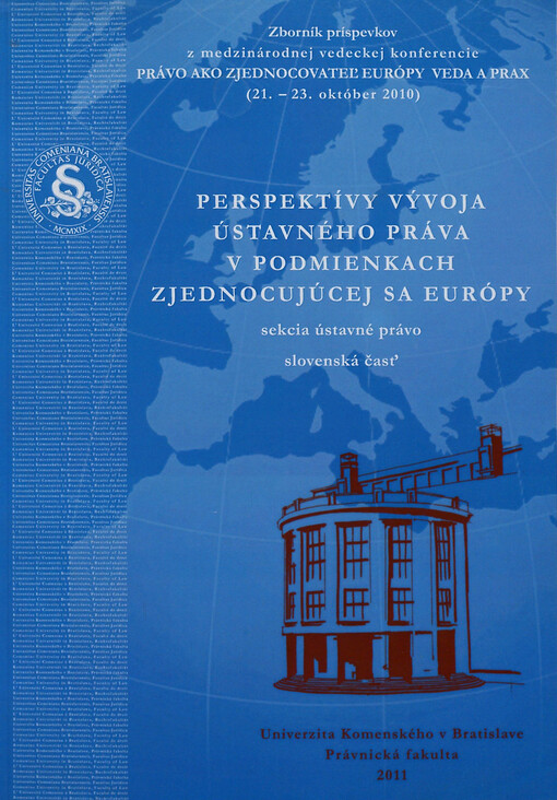 Perspectives for the development of constitutional law in the conditions of integrating :section of constitutional law : English part : collection of papers from the International scholastic conference Law as a unifying factor of Europe - jurisprudence and practice