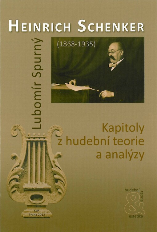 Heinrich Schenker (1868-1935) :kapitoly z hudební teorie a analýzy