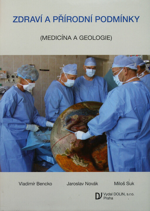 Zdraví a přírodní podmínky : (medicína a geologie)