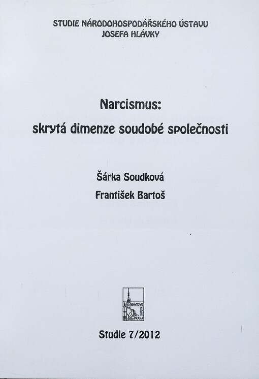 Narcismus: skrytá dimenze soudobé společnosti