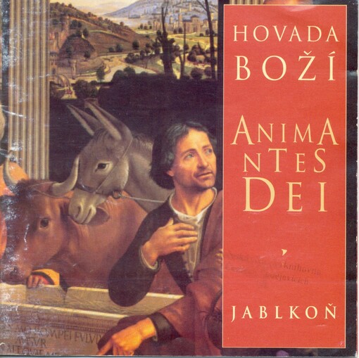 Hovada boží / Animantes Dei 	