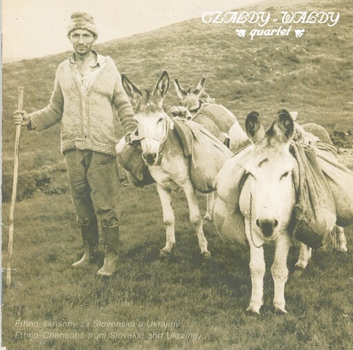 Ethno-šansony za Slovenska a UkrajinyEthno-Chansons from Slovakia and Ukraine 