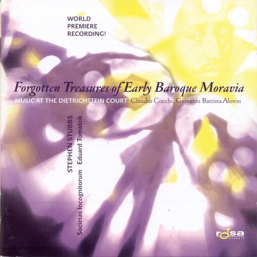 Forgotten treasures of early baroque Moraviamusic at the Dietrichstein court
