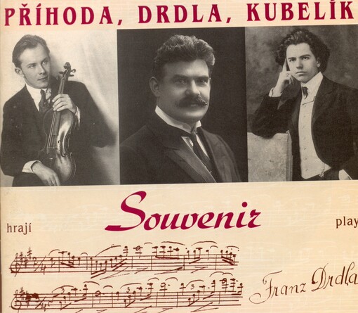Příhoda, Drdla, Kubelík hrají Souvenir (Drdla)