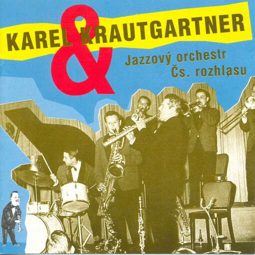 Karel Krautgartner & Jazzový orchestr Čs. rozhlasu