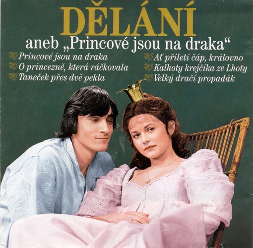 Dělání, aneb, Princové jsou na draka
