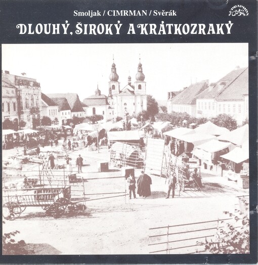 Dlouhý, Široký a Krátkozraký