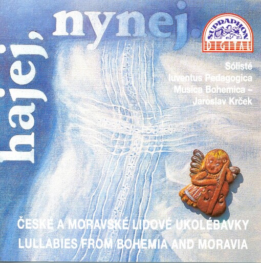 Hajej, nynej--české a moravské lidové ukolébavky