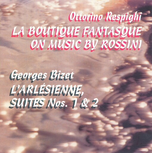 Ottorino Respighi, Georges Bizet