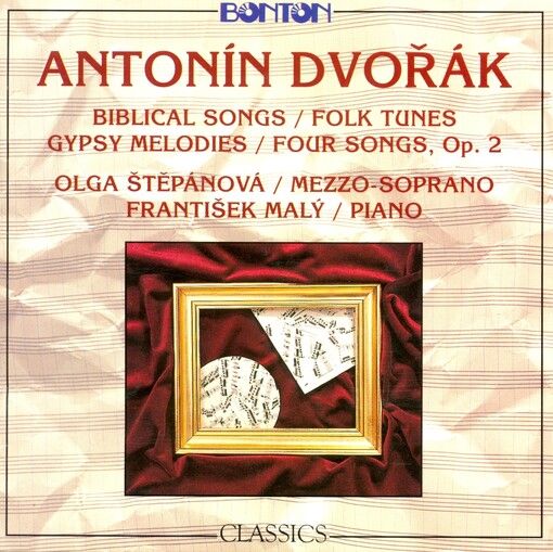 Biblical songs, op. 99Four songs to text by Gustav Pfleger-Moravský, op. 2 ; Folk tunes, op. 73 ; Gypsy melodies to text by A. Heyduk, op. 55