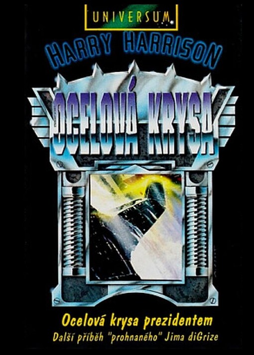 Ocelová krysa. Ocelová krysa prezidentem