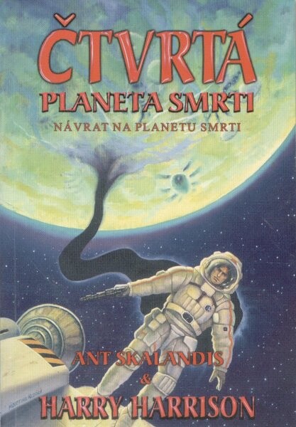 Čtvrtá planeta smrti. Návrat na planetu smrti