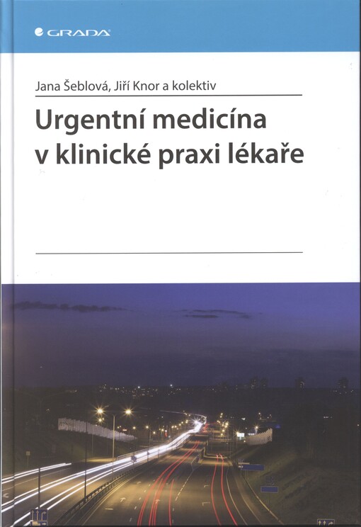 Urgentní medicína v klinické praxi lékaře
