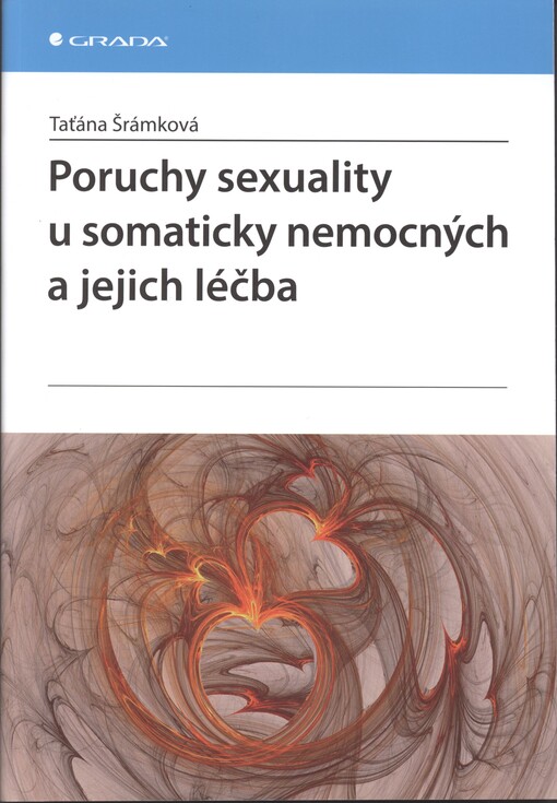 Poruchy sexuality u somaticky nemocných a jejich léčba