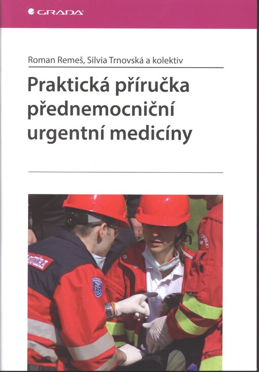 Praktická příručka přednemocniční urgentní medicíny