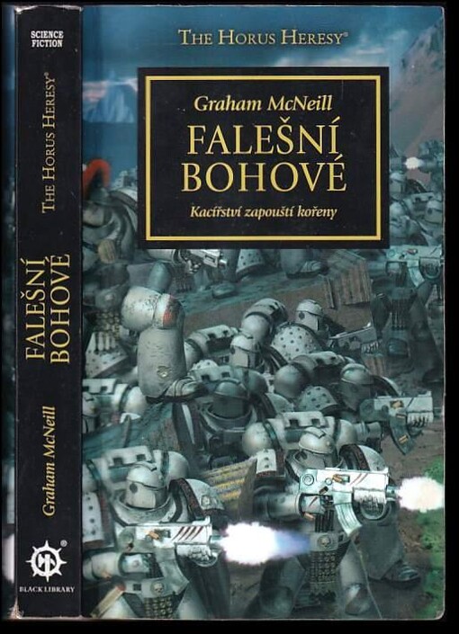 Falešní bohové :kacířství zapouští kořeny