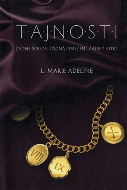 T.A.J.N.O.S.T.I. :žádné soudy, žádná omezení, žádný stud