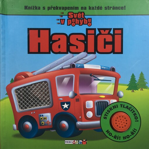 Hasiči :knížka s překvapením na každé stránce!
