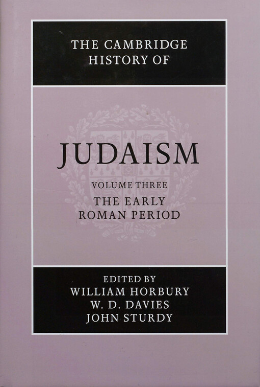The Cambridge History of Judaism.Vol. 3.,The early Roman period