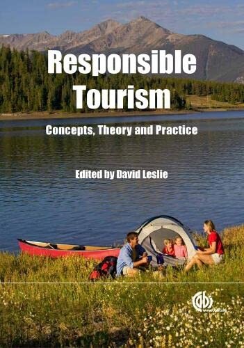 Responsible tourism :concepts, theory and practice